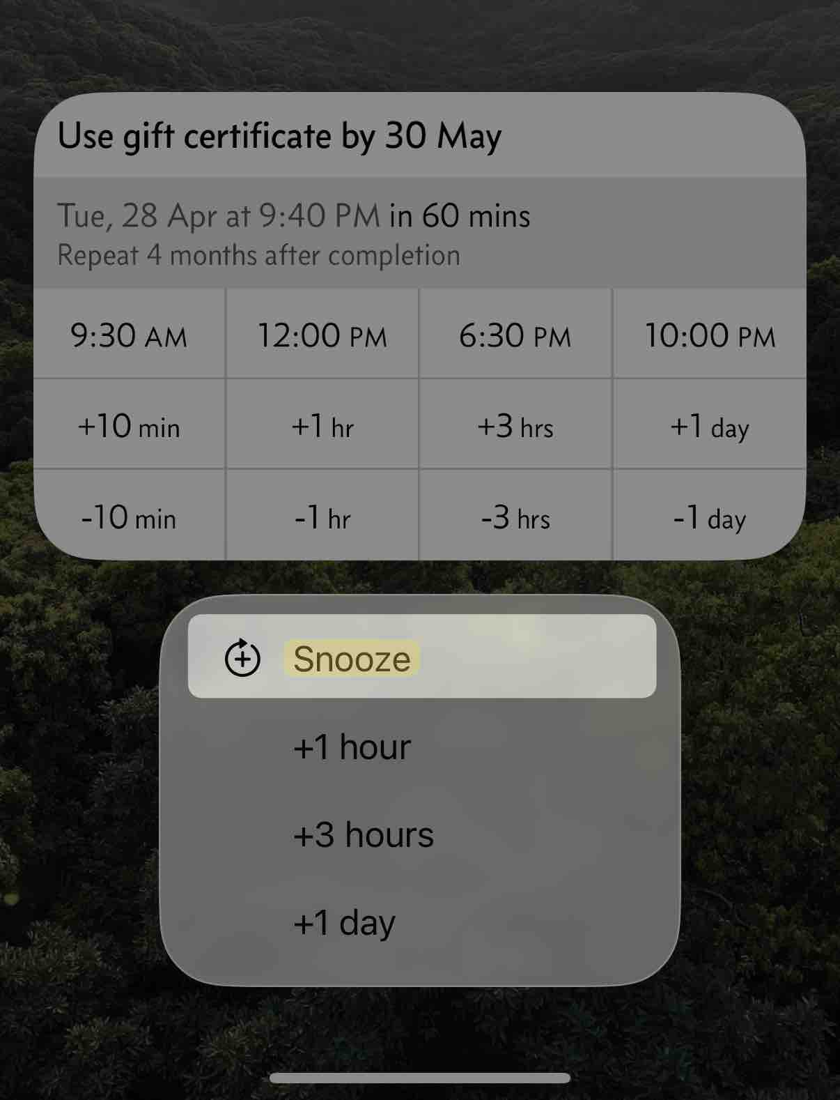 Snooze action button. In this case, remind me again 60 mins later.